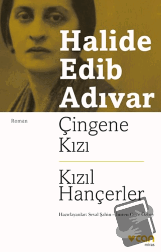 Çingene Kızı - Kızıl Hançerler - Halide Edib Adıvar - Can Yayınları - 