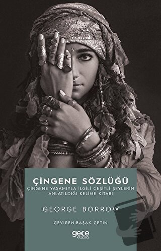 Çingene Sözlüğü - George Borrow - Gece Kitaplığı - Fiyatı - Yorumları 