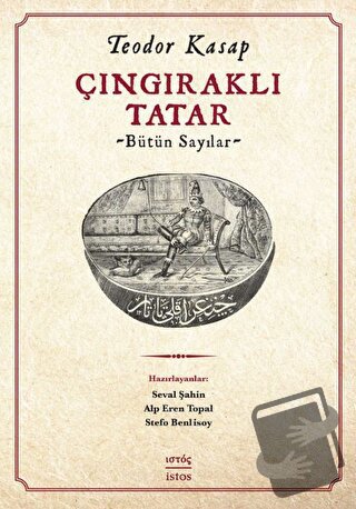 Çıngıraklı Tatar - Teodor Kasap - İstos Yayıncılık - Fiyatı - Yorumlar