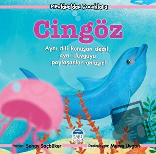 Cingöz - Mevlana’dan Çocuklara - Şenay Saçbüker - Martı Çocuk Yayınlar