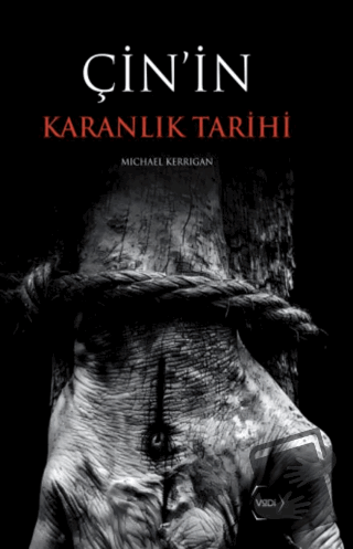 Çin'in Karanlık Tarihi - Michael Kerrigan - Vadi Yayınları - Fiyatı - 