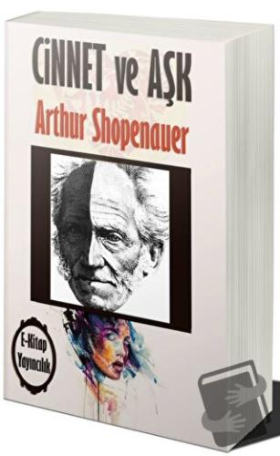 Cinnet Ve Aşk - Arthur Shopenauer - E-Kitap Yayıncılık - Fiyatı - Yoru