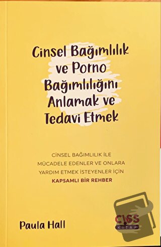 Cinsel Bağımlılık ve Porno Bağımlılığını Anlamak ve Tedavi Etmek - Pau