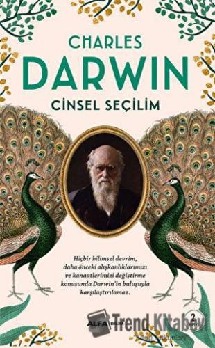 Cinsel Seçilim - Charles Darwin - Alfa Yayınları - Fiyatı - Yorumları 