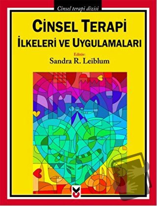 Cinsel Terapi İlkeleri ve Uygulamaları - Kolektif - Ck Yayınevi - Fiya