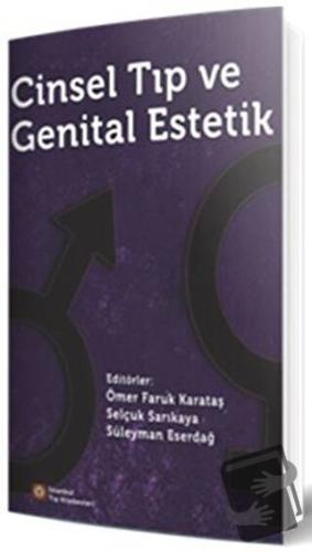 Cinsel Tıp ve Genital Estetik - Ömer Faruk Karataş - İstanbul Tıp Kita