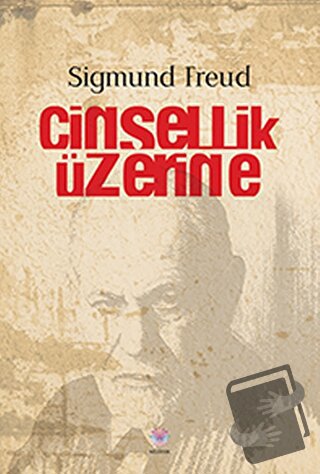 Cinsellik Üzerine - Sigmund Freud - Nilüfer Yayınları - Fiyatı - Yorum