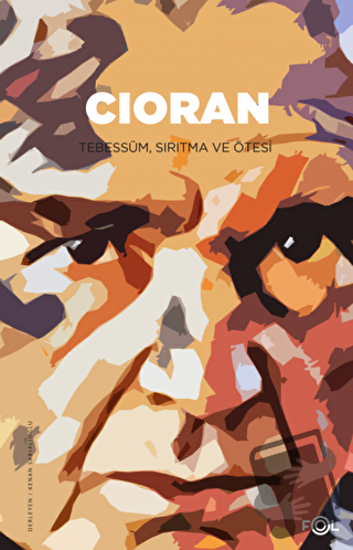 Cioran - Kenan Sarıalioğlu - Fol Kitap - Fiyatı - Yorumları - Satın Al