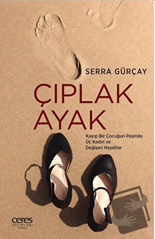 Çıplak Ayak - Serra Gürçay - Ceres Yayınları - Fiyatı - Yorumları - Sa