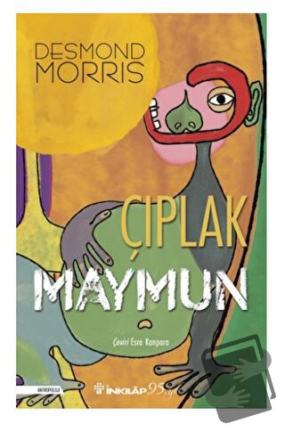 Çıplak Maymun - Desmond Morris - İnkılap Kitabevi - Fiyatı - Yorumları