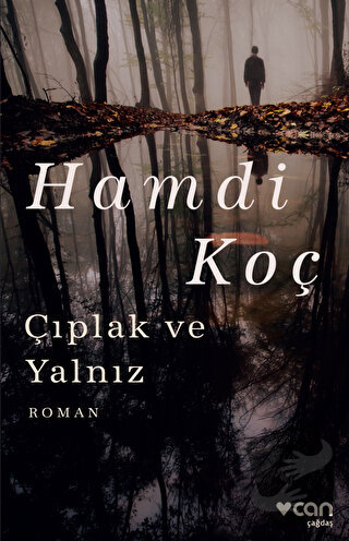 Çıplak ve Yalnız - Hamdi Koç - Can Yayınları - Fiyatı - Yorumları - Sa