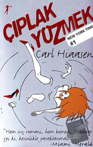 Çıplak Yüzmek - Carl Hiaasen - Artemis Yayınları - Fiyatı - Yorumları 