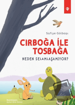 Cırboğa İle Tosbağa Neden Selamlaşamıyor ? - Safiye Gölbaşı - Türkiye 