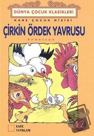 Çirkin Ördek Yavrusu - Hans Christian Andersen - Kare Yayınları - Fiya