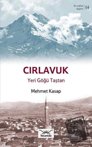 Cırlavuk Yeri Göğü Taştan - Mehmet Kasap - Heyamola Yayınları - Fiyatı