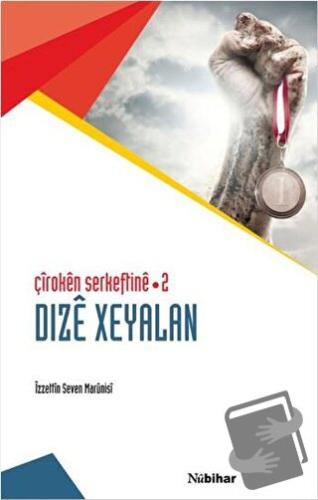 Çiroken Serkeftine - 2 Dize Xeyalan - İzzettin Seven Marünisi - Nubiha