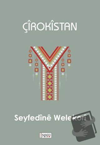 Çirokistan - Seyfedine Welekori - Nando Yayınları - Fiyatı - Yorumları