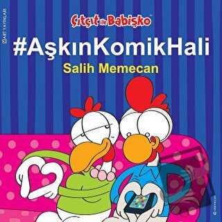 Çıtçıt ile Babişko - Aşkın Komik Hali - Salih Memecan - Mart Yayınları