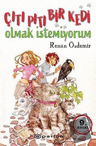 Çıtı Pıtı Bir Kedi Olmak İstemiyorum - Renan Özdemir - Epsilon Yayınev