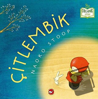 Çitlembik (Ciltli) - Naoko Stoop - Beyaz Balina Yayınları - Fiyatı - Y