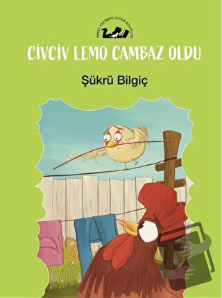 Civciv Lemo Cambaz Oldu - Şükrü Bilgiç - Öteki Yayınevi - Fiyatı - Yor