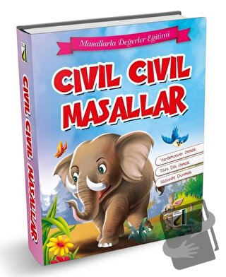 Cıvıl Cıvıl Masallar (Ciltli) - Sara Gürbüz Özeren - Damla Yayınevi - 