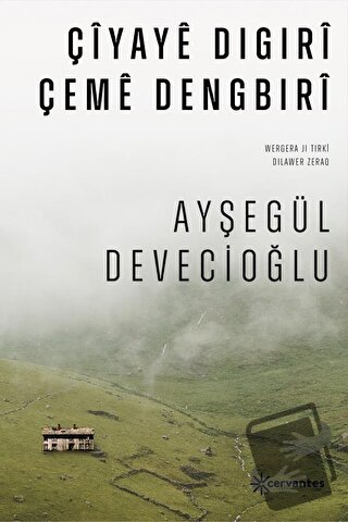 Çiyaye Digıri Çeme Dengbıri - Ayşegül Devecioğlu - Cervantes - Fiyatı 