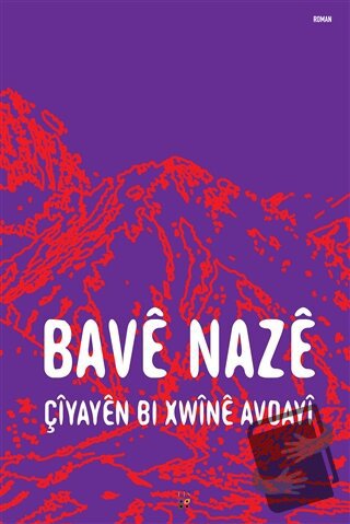 Çiyayen Bi Xwine Avdayi - Bave Naze - Lis Basın Yayın - Fiyatı - Yorum