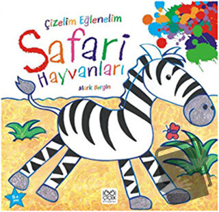 Çizelim Eğlenelim - Safari Hayvanları - Mark Bergin - 1001 Çiçek Kitap