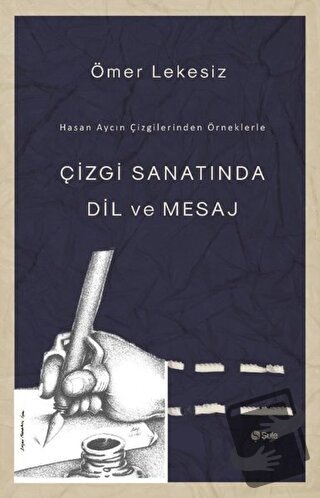 Çizgi Sanatında Dil Ve Mesaj - Ömer Lekesiz - Şule Yayınları - Fiyatı 