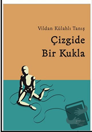 Çizgide Bir Kukla - Vildan Külahlı Tanış - Everest Yayınları - Fiyatı 