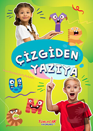 Çizgiden Yazıya - Yasemin Mimir Altunok - Yumurcak Yayınları - Fiyatı 