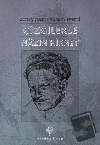 Çizgilerle Nazım Hikmet - Soner Tuna - Yordam Kitap - Fiyatı - Yorumla