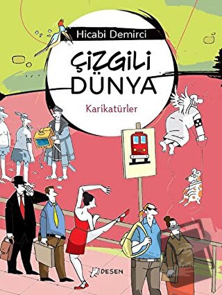 Çizgili Dünya - Hicabi Demirci - Desen Yayınları - Fiyatı - Yorumları 