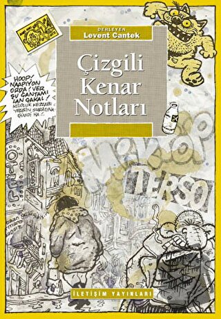 Çizgili Kenar Notları - Levent Cantek - İletişim Yayınevi - Fiyatı - Y