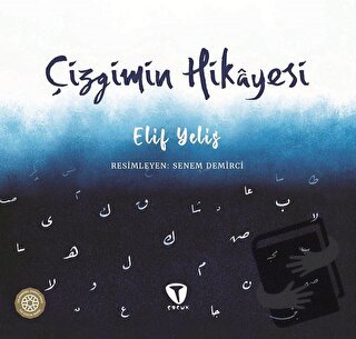 Çizgimin Hikayesi - Elif Yelis - Turkuvaz Çocuk - Fiyatı - Yorumları -