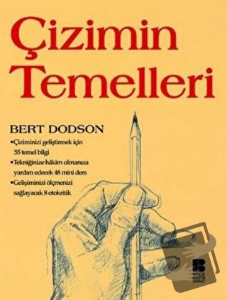 Çizimin Temelleri - Bert Dodson - Bilge Kültür Sanat - Fiyatı - Yoruml