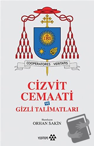 Cizvit Cemaati ve Gizli Talimatları - Orhan Sakin - Yeditepe Yayınevi 