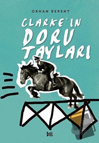 Clarke'ın Doru Tayları - Orhan Berent - Delidolu - Fiyatı - Yorumları 