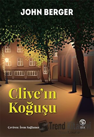 Clive’ın Koğuşu - John Berger - Sia Kitap - Fiyatı - Yorumları - Satın