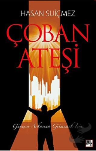 Çoban Ateşi - Hasan Suiçmez - Az Kitap - Fiyatı - Yorumları - Satın Al