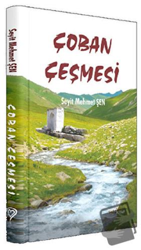 Çoban Çeşmesi - Seyit Mehmet Şen - Mana Kitap - Fiyatı - Yorumları - S