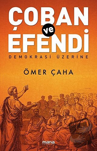 Çoban ve Efendi - Ömer Çaha - Mana Yayınları - Fiyatı - Yorumları - Sa