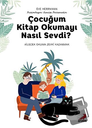 Çocuğum Kitap Okumayı Nasıl Sevdi? - Eve Hermarmann - Erdem Yayınları 