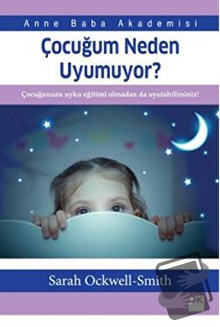 Çocuğum Neden Uyumuyor? - Sarah Ockwell-Smith - Doğan Kitap - Fiyatı -