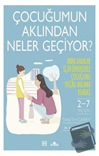 Çocuğumun Aklından Neler Geçiyor? (Ciltli) - Angharad Rudkin - Kronik 