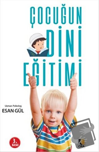 Çocuğun Dini Eğitimi - Esan Gül - Çıra Yayınları - Fiyatı - Yorumları 