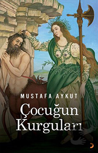 Çocuğun Kurguları - Mustafa Aykut - Cinius Yayınları - Fiyatı - Yoruml