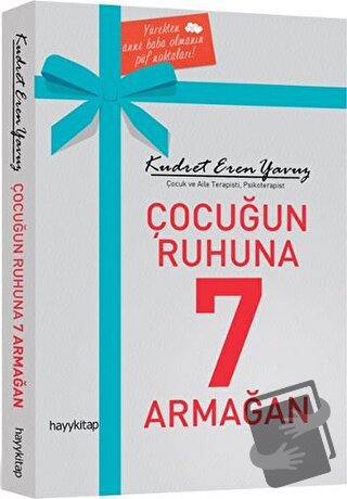 Çocuğun Ruhuna 7 Armağan - Kudret Eren Yavuz - Hayykitap - Fiyatı - Yo