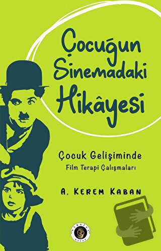 Çocuğun Sinemadaki Hikayesi - A. Kerem Kaban - Narsist - Fiyatı - Yoru